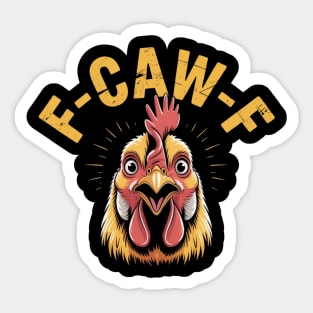 F-Caw-F Sticker